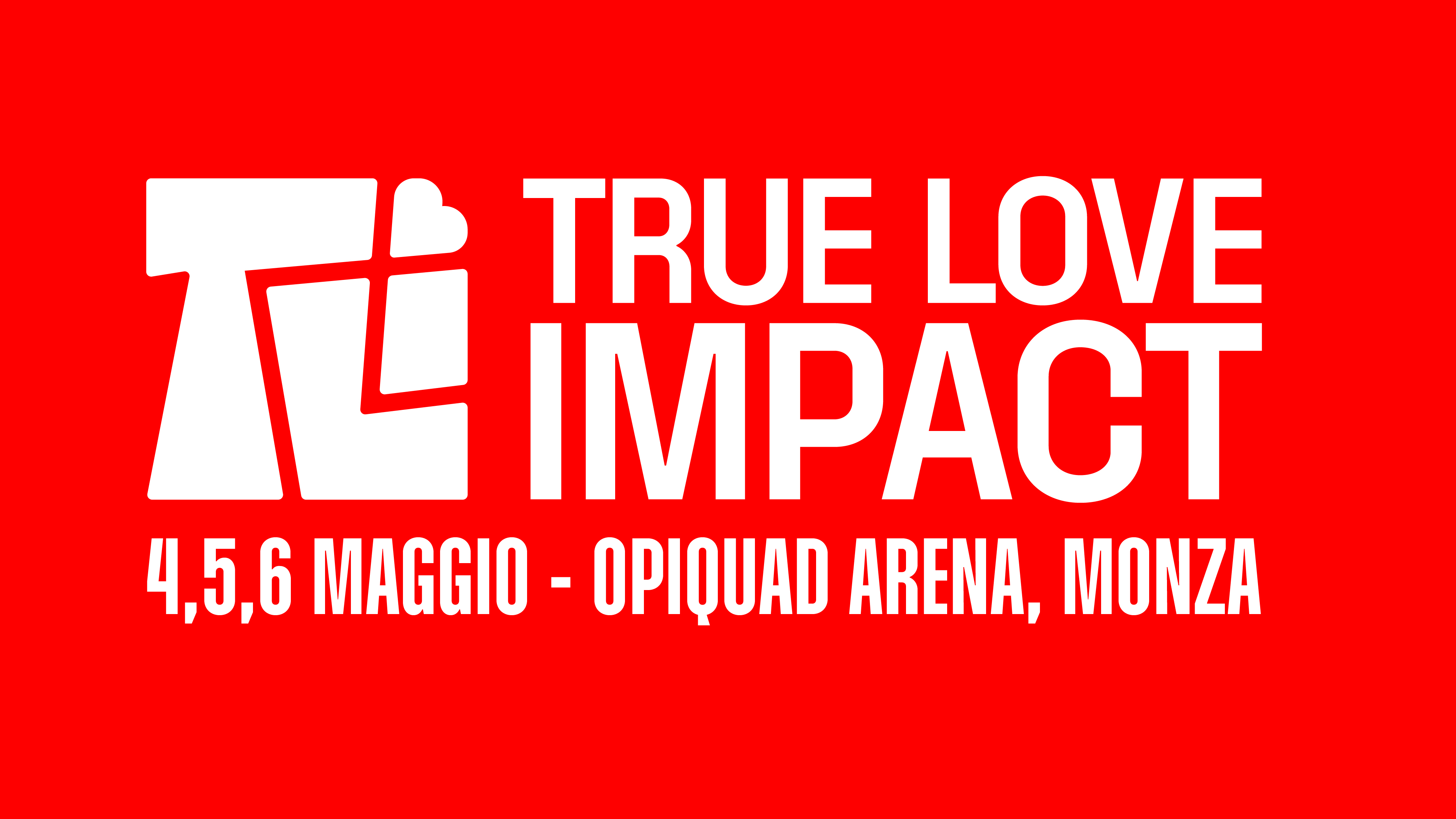 True Love Impact - Panel Pomeridiani